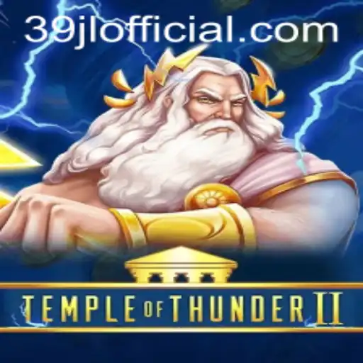 Temple of Thunder II: Unraveling the Mysteries with 39JL