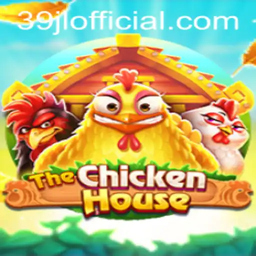 The Rise of TheChickenHouse: A New Gaming Phenomenon with 39JL